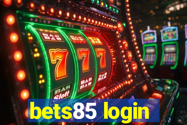 bets85 login