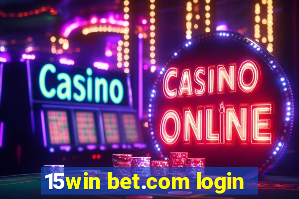 15win bet.com login