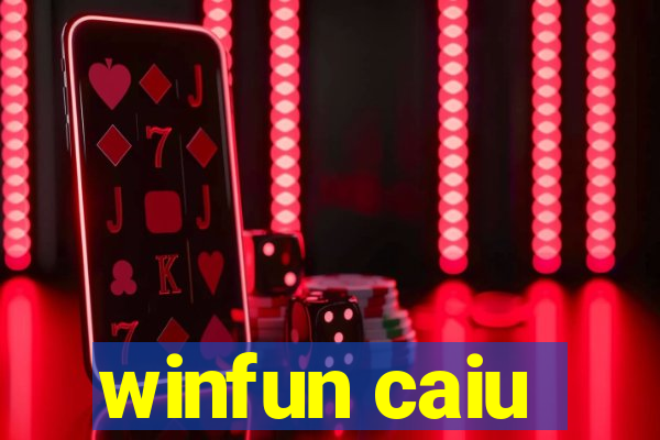 winfun caiu