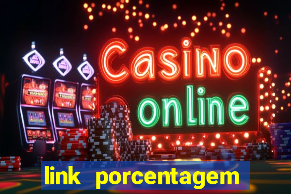 link porcentagem slots pp