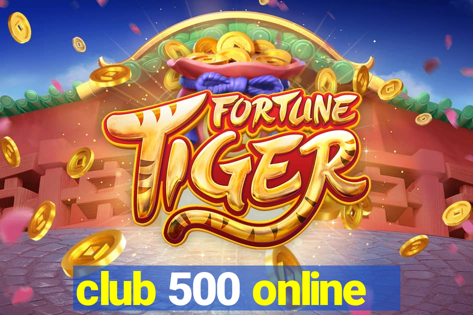 club 500 online