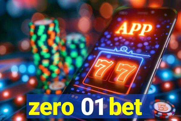 zero 01 bet