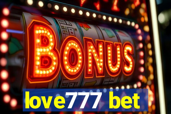 love777 bet