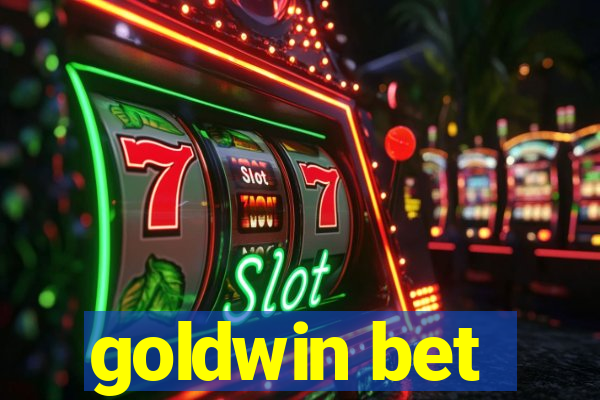 goldwin bet