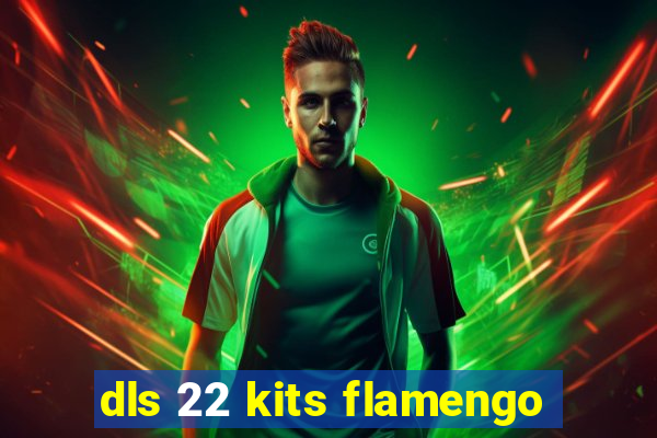 dls 22 kits flamengo