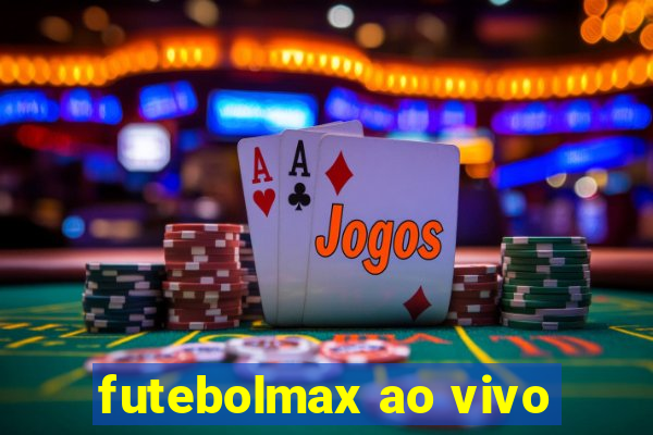 futebolmax ao vivo