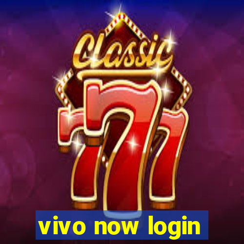 vivo now login