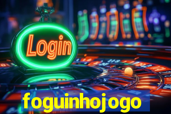 foguinhojogo