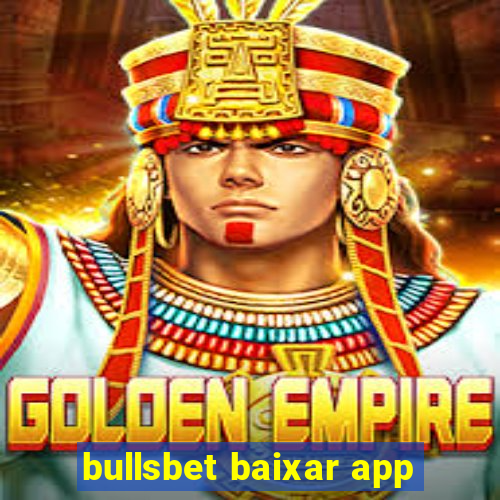 bullsbet baixar app