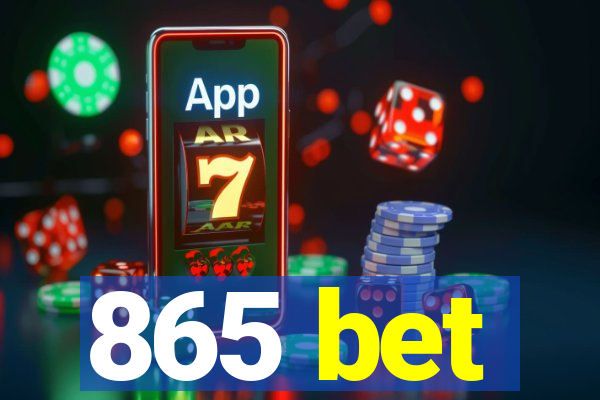 865 bet