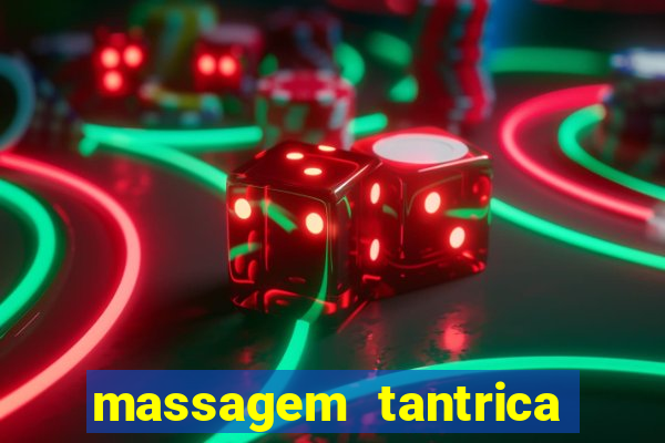 massagem tantrica em santos