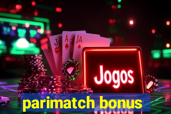 parimatch bonus