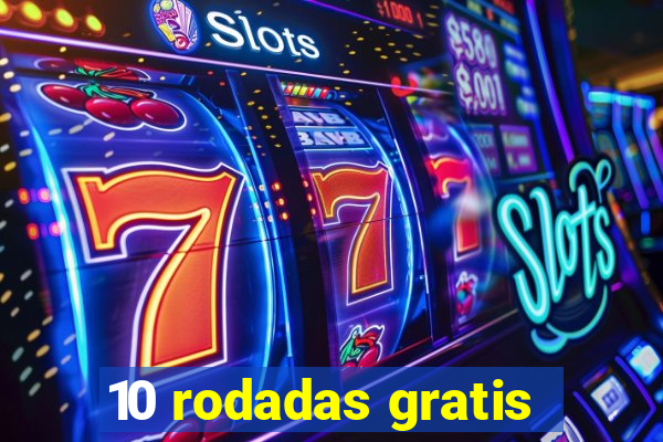 10 rodadas gratis