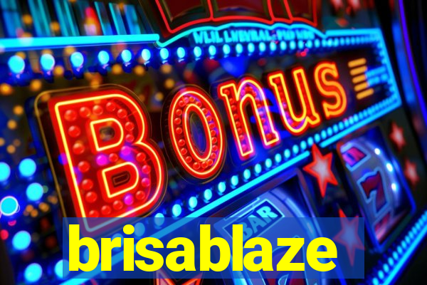 brisablaze