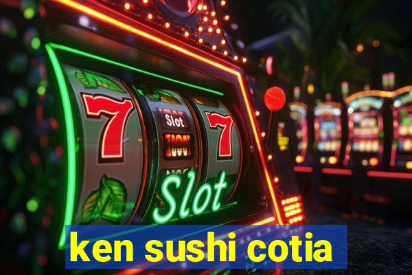 ken sushi cotia