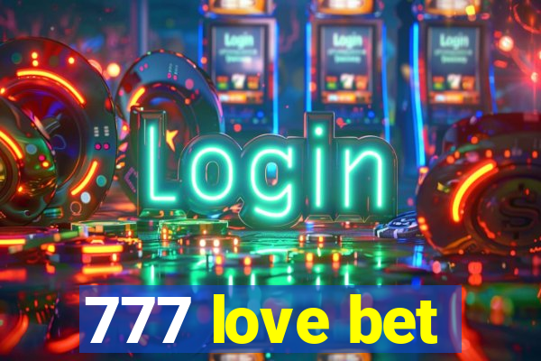 777 love bet