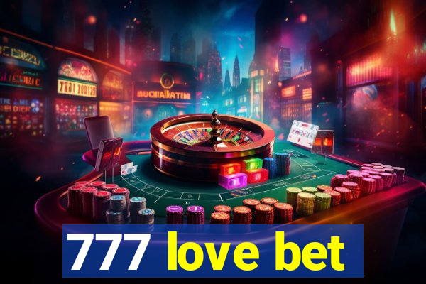 777 love bet