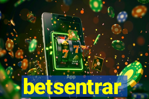 betsentrar