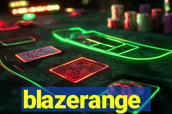 blazerange