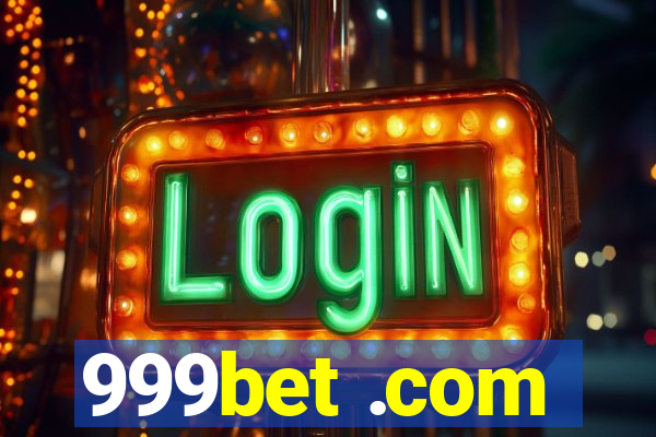 999bet .com