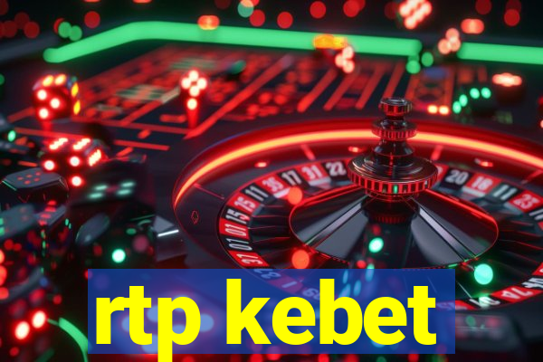 rtp kebet