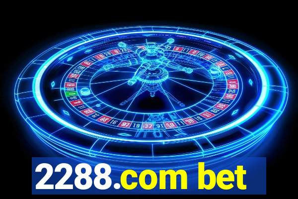 2288.com bet