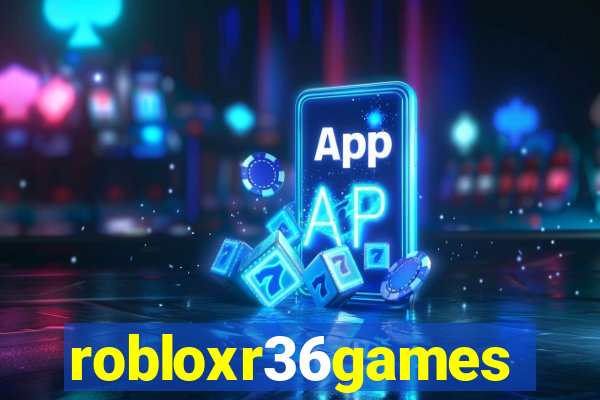 robloxr36games