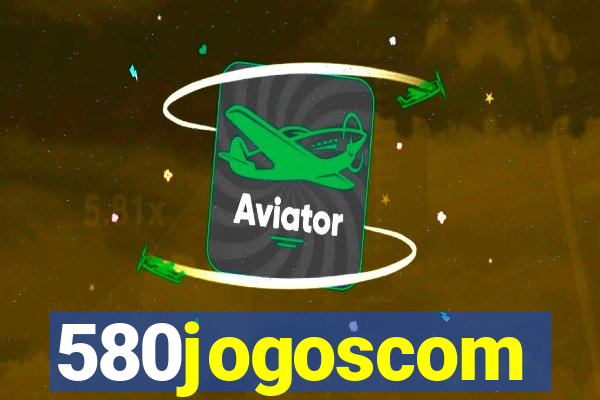 580jogoscom