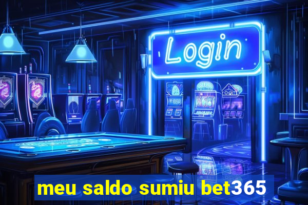 meu saldo sumiu bet365