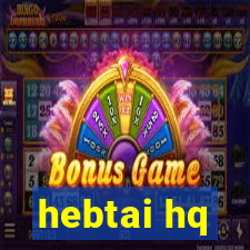 hebtai hq