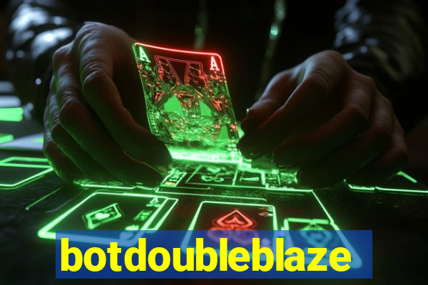 botdoubleblaze