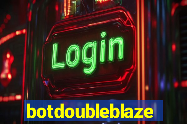 botdoubleblaze