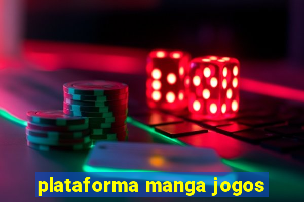 plataforma manga jogos