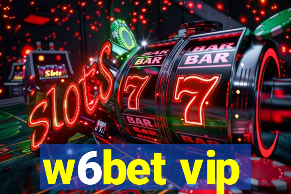 w6bet vip