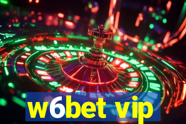 w6bet vip