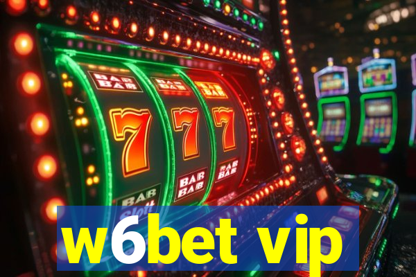 w6bet vip