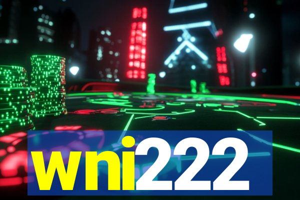 wni222