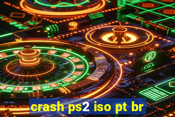 crash ps2 iso pt br