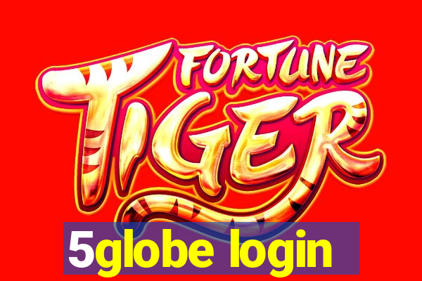 5globe login