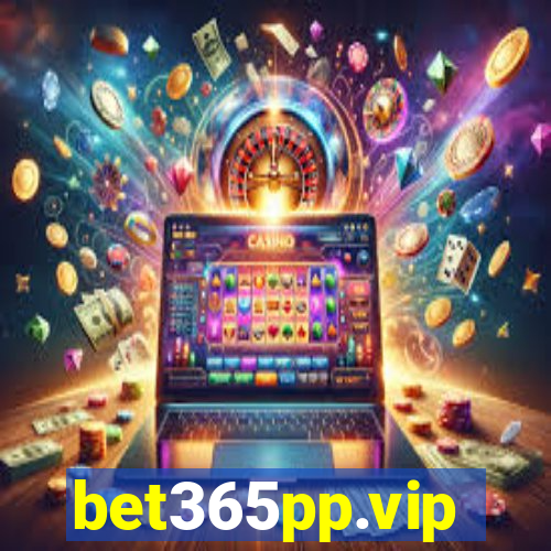 bet365pp.vip