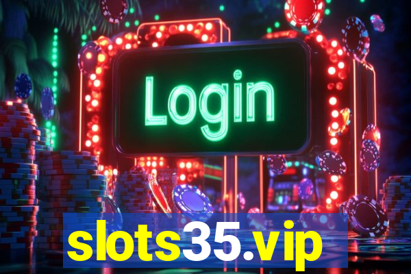 slots35.vip