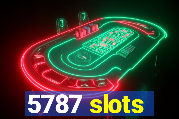 5787 slots