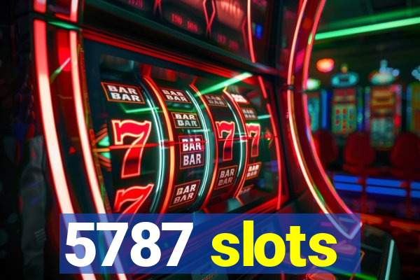 5787 slots