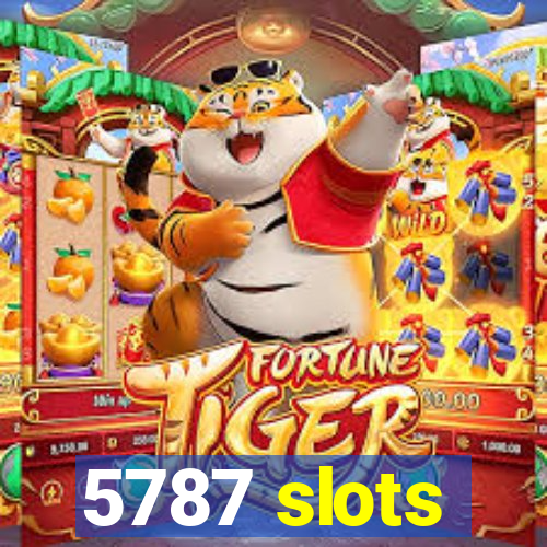 5787 slots