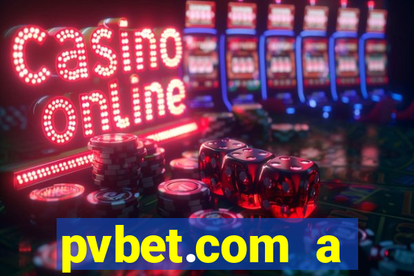 pvbet.com a plataforma de jogos de cassino