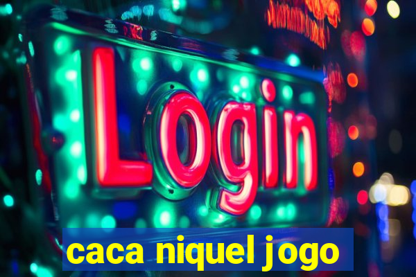 caca niquel jogo