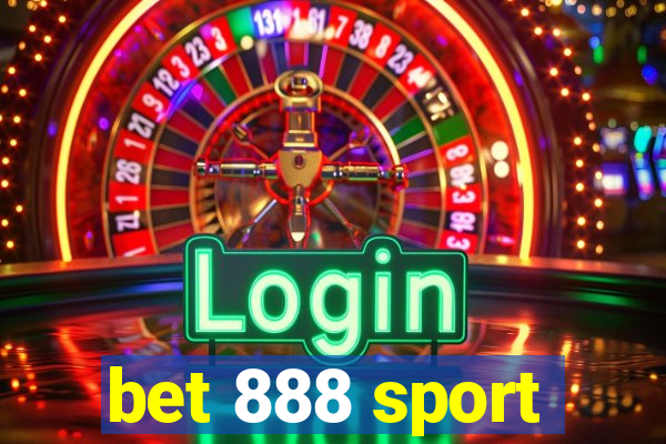 bet 888 sport