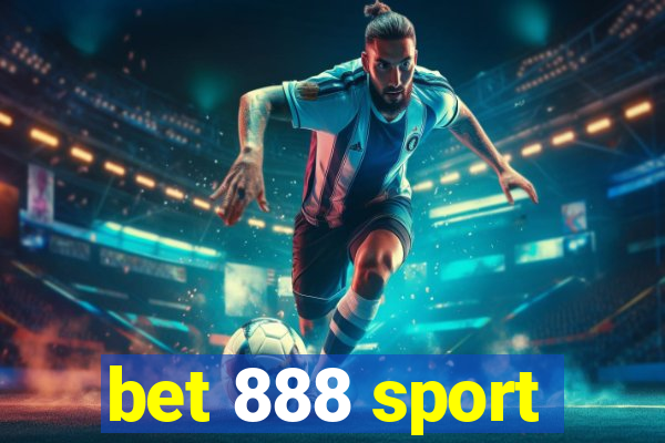 bet 888 sport