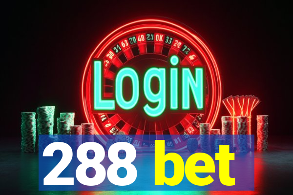 288 bet