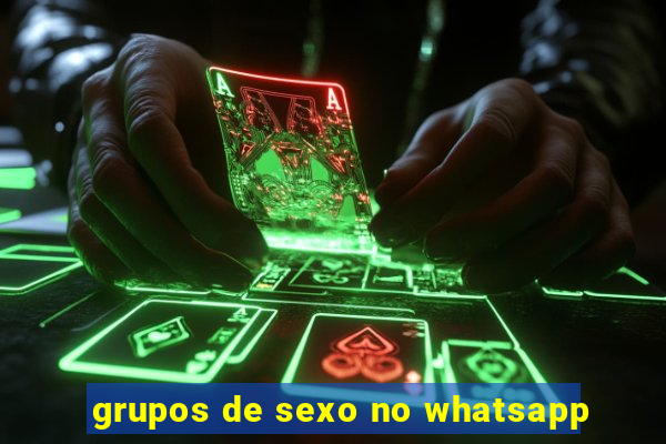 grupos de sexo no whatsapp